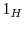  1_H