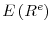  E\left( R^{e}\right) 
