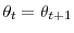  \theta_{t}=\theta_{t+1}