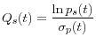 \displaystyle Q_{s}(t)=\frac{\ln p_{s}(t)}{\sigma_{p}(t)}%