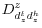  D_{d_{z}^{t}d_{z}^{h}}^{z}