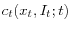  c_{t}(x_{t},I_{t};t)