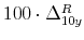  100\cdot\Delta_{10y}^{R}