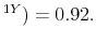 \displaystyle ^{1Y})=0.92. 