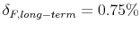 \delta_{F,long-term}=0.75\%