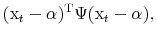 \displaystyle ({\rm x}_t-\alpha)^{\rm T} \Psi ({\rm x}_t- \alpha),