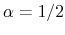  \alpha=1/2