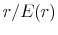  r/E(r)