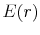  E(r)
