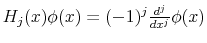 H_j(x)\phi(x)=(-1)^j \frac{d^j}{dx^j}\phi(x)