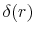  \delta(r)
