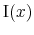  {\rm I}(x)