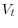  V_{t}