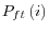  P_{ft}\left( i\right) 