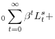 \displaystyle % _{0}\sum_{t=0}^{\infty}\beta^{t}L_{t}^{s}+