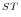 ^{ST}