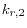 k_{r,2} 