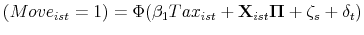 \displaystyle (Move_{ist}=1) = \Phi (\beta_1 Tax_{ist} + \mathbf{X}_{ist}\mathbf{\Pi} + \zeta_s + \delta_t)