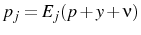  p_{j}=E_{j}(p+y+\nu)