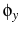  \phi_{y} 