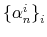  \left\{ \alpha_{n}^{i}\right\} _{i}
