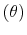  \left( \theta\right) 