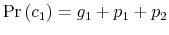  \Pr\left( c_{1}\right) =g_{1}+p_{1}+p_{2}