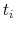  t_{i}
