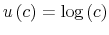  u\left( c\right) =\log\left( c\right) 