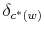  \delta_{c^{\ast}\left( w\right) }