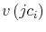  v\left( jc_{i}\right) 