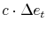  c\cdot\Delta e_{t}
