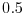  0.5