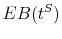 \displaystyle EB(t^{S})