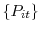  \left\{ P_{it}\right\} 