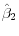 \hat {\beta }_2 