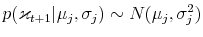  p(\varkappa_{t+1}\vert\mu_{j},\sigma_{j})\sim N(\mu_{j},\sigma_{j}^{2})