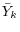 \bar {Y}_k 