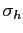 $ \sigma_{h}$