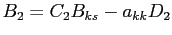 $ B_{2} = C_{2} B_{ks} - a_{kk}D_{2}$