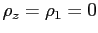 $ \rho_{z} = \rho_{1} = 0$