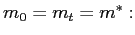 $ m_{0}=m_{t}=m^{\ast}:$