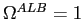 $ \Omega^{ALB}=1$