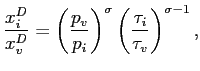 $\displaystyle \frac{x_{i}^{D}}{x_{v}^{D}}=\left( \frac{p_{v}}{p_{i}}\right) ^{\sigma }\left( \frac{\tau_{i}}{\tau_{v}}\right) ^{\sigma-1}, $