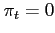 $\pi _{t}=0$