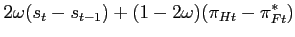 $\displaystyle 2\omega(s_t-s_{t-1})+(1-2\omega)(\pi_{Ht}-\pi^*_{Ft})$