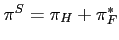 $\pi^S=\pi_H+\pi_F^*$