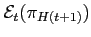 $\mathcal{E}_{t}(\pi _{H(t+1)})$