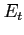 $E_{t}$