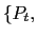 $ \{P_{t},$